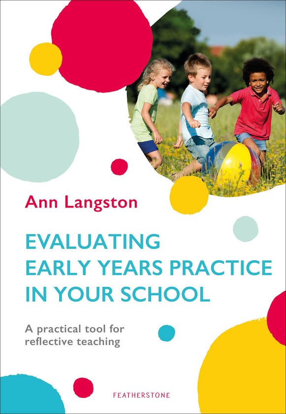 Паперова книга «Evaluating Early Years Practice in Your School A practical tool for reflective teaching», автор Енн Ленгстон - фото №1