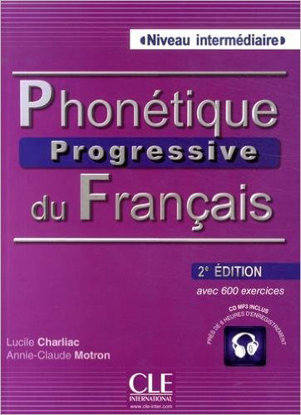 Паперова книга «Phonetique Progr du Franc 2e Edition Interm Livre  (+ CD-ROM) », авторів Люсіль Шарлі, Анни-Клод Мотрон - фото №1