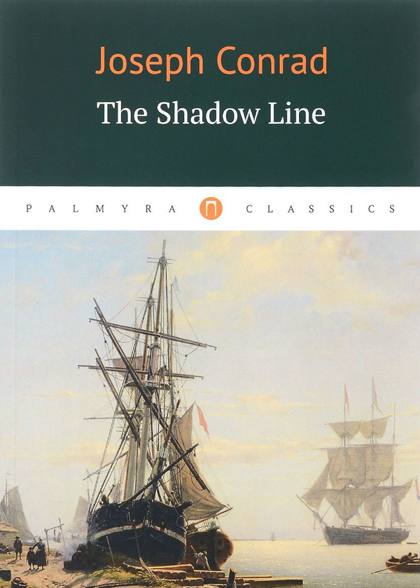 Бумажная книга «The Shadow Line », автор Джозеф Конрад - фото №1