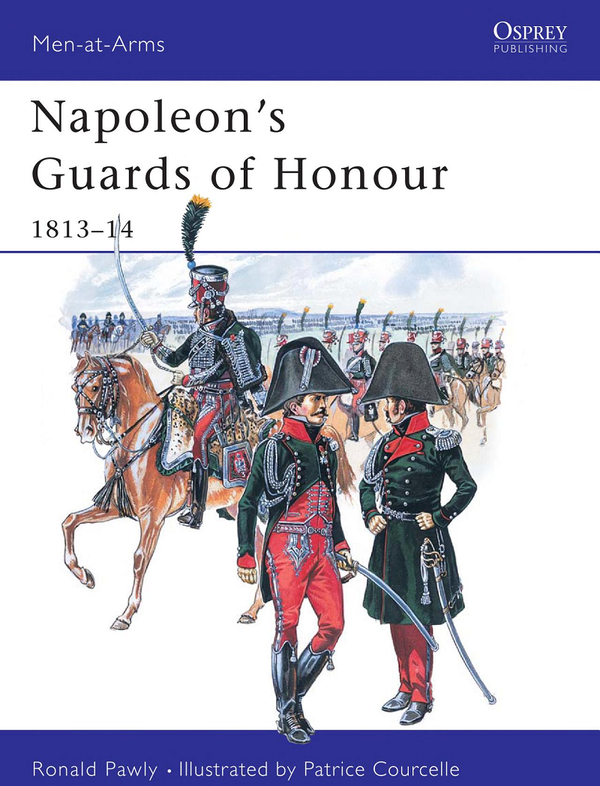 Бумажная книга «Napoleon's Guards of Honour 1813–14», автор Рональд Поули - фото №1
