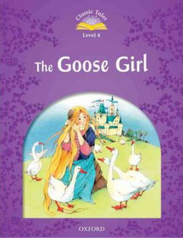 Бумажная книга «Classic Tales  Level 4 The Goose Girl» - фото №1