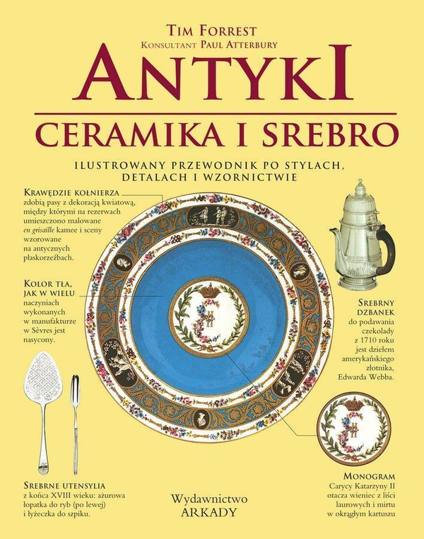 Бумажная книга «Antyki. Ceramika, srebro. Ilustrowany przewodnik po stylach, detalach i wzornictwie» - фото №1