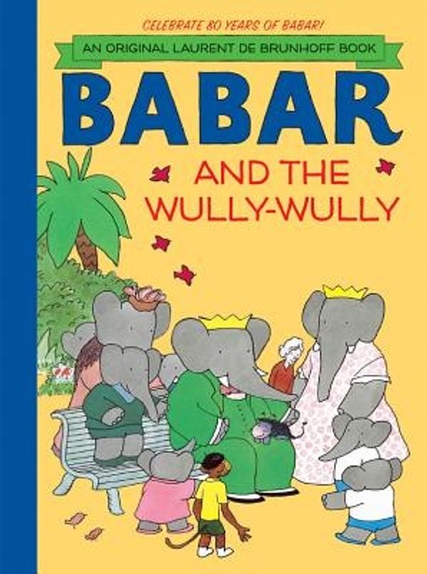 Паперова книга «Babar and the Wully Wully», автор Лорен де Брюнгофф - фото №1