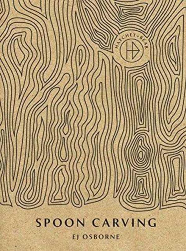 Паперова книга «Hatchet + Bear Spoon Carving», автор Е.Дж. Осборн - фото №1