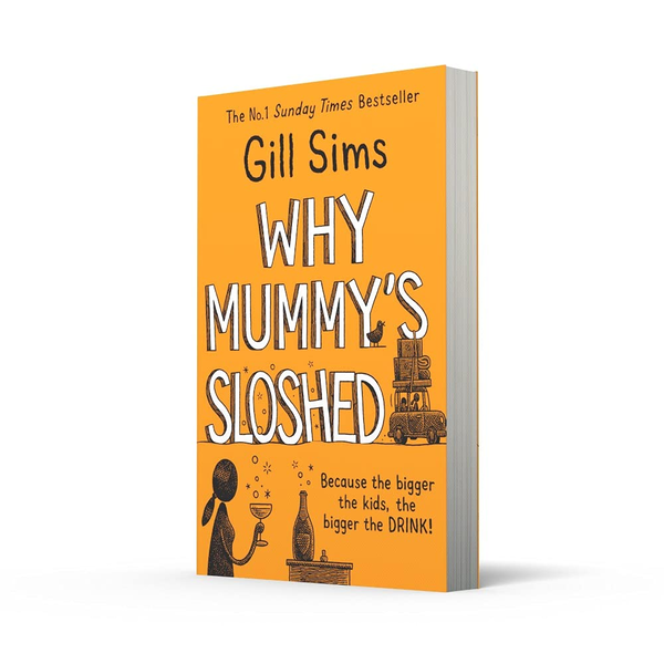 Бумажная книга «Why Mummy's Sloshed», автор Джилл Симс - фото №1