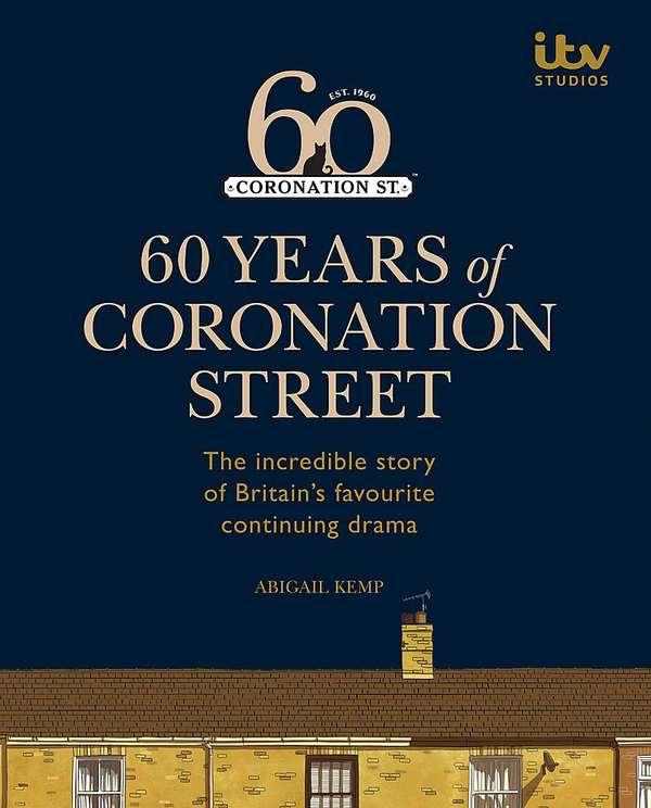 Бумажная книга «60 Years of Coronation Street», автор Эбигейл Кемп - фото №1