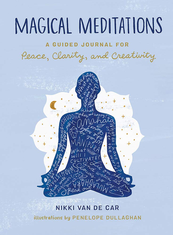 Бумажная книга «Magical Meditations. A Guided Journal for Peace, Clarity, and Creativity», автор Никки Ван Де Кар - фото №1