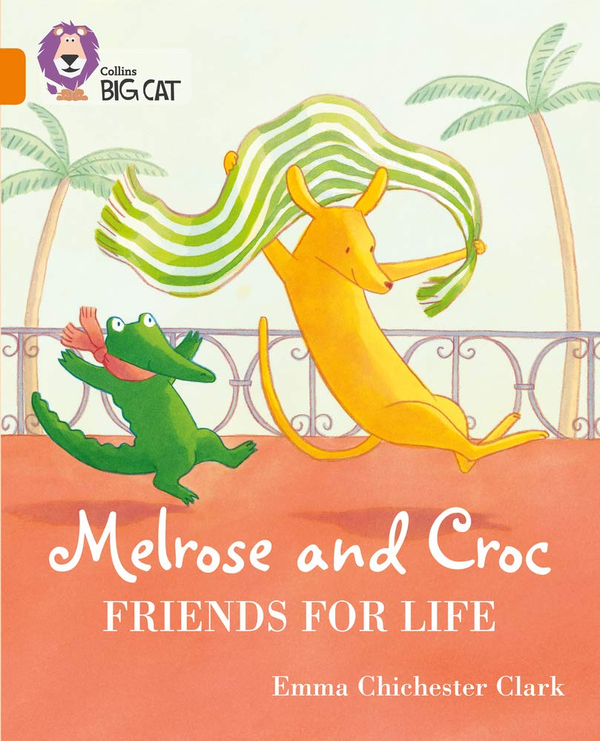 Бумажная книга «Melrose and Croc Friends For Life: Band 06/Orange», автор Эмма Чичестер Кларк - фото №1