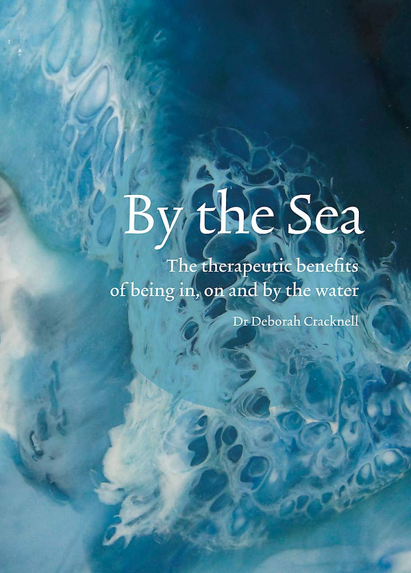Бумажная книга «By the Sea. The therapeutic benefits of being in, on and by the water», автор Дебора Кракнелл - фото №1