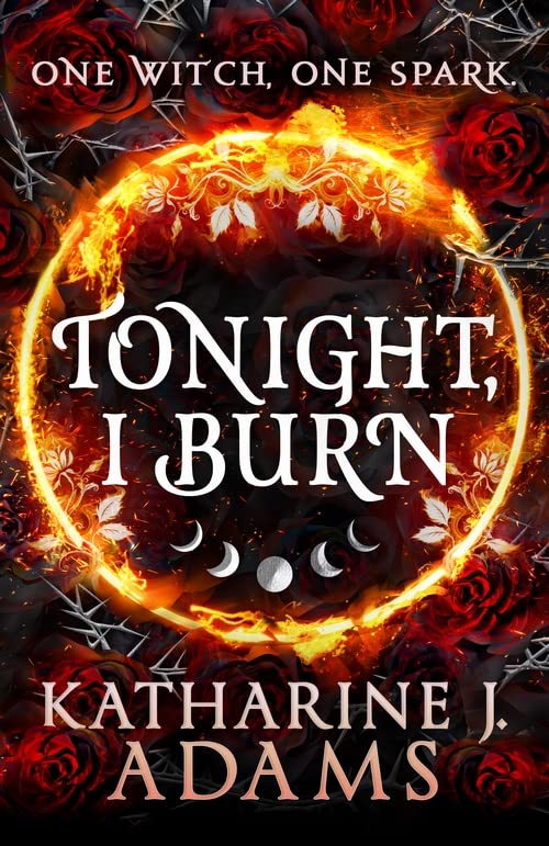 Бумажная книга «Tonight, I Burn», автор Кэтрин Дж. Адамс - фото №1