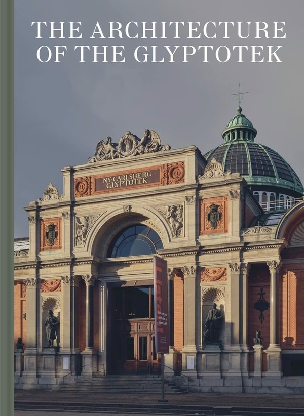 Бумажная книга «Architecture of the Glyptotek», автор Дженни Розенберг Бендсен - фото №1