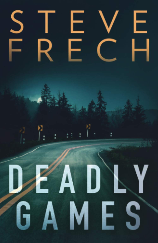 Бумажная книга «Deadly Games», автор Стив Фреч - фото №1