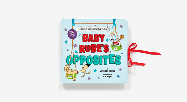 Паперова книга «Baby Rube's Opposites (A Rube Goldberg Book)», автор Дженніфер Джордж - фото №1