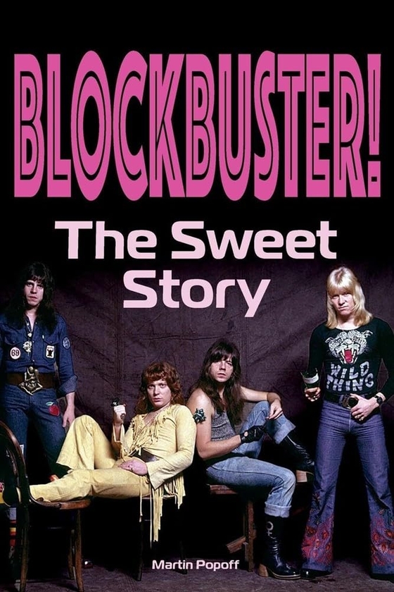 Бумажная книга «Blockbuster! The Sweet Story», автор Мартин Попофф - фото №1