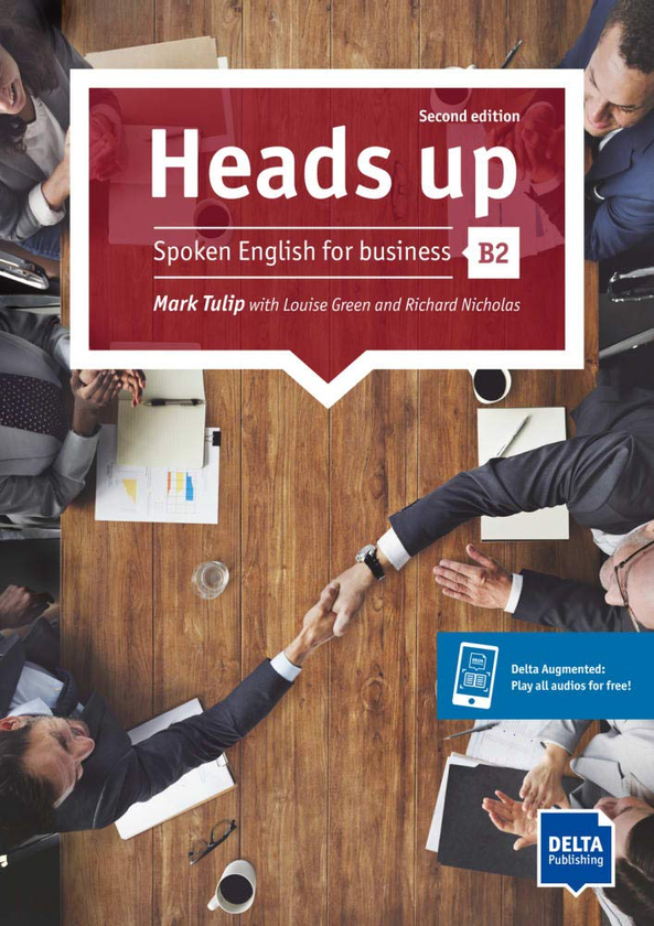 Бумажная книга «Heads up B2. Spoken English for business. Student's Book with audios», автор Марк Тулип - фото №1