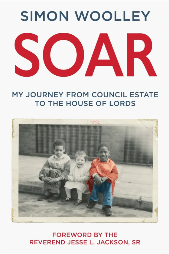Бумажная книга «Soar: My Journey from Council Estate to House of Lords», автор Саймон Вули - фото №1