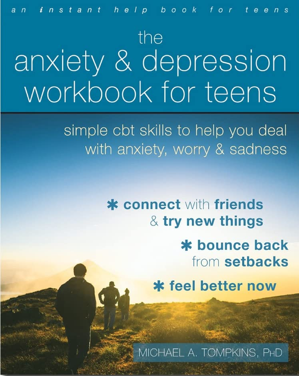 Паперова книга «The Anxiety and Depression Workbook for Teens», автор Майкл А. Томпкінс - фото №1
