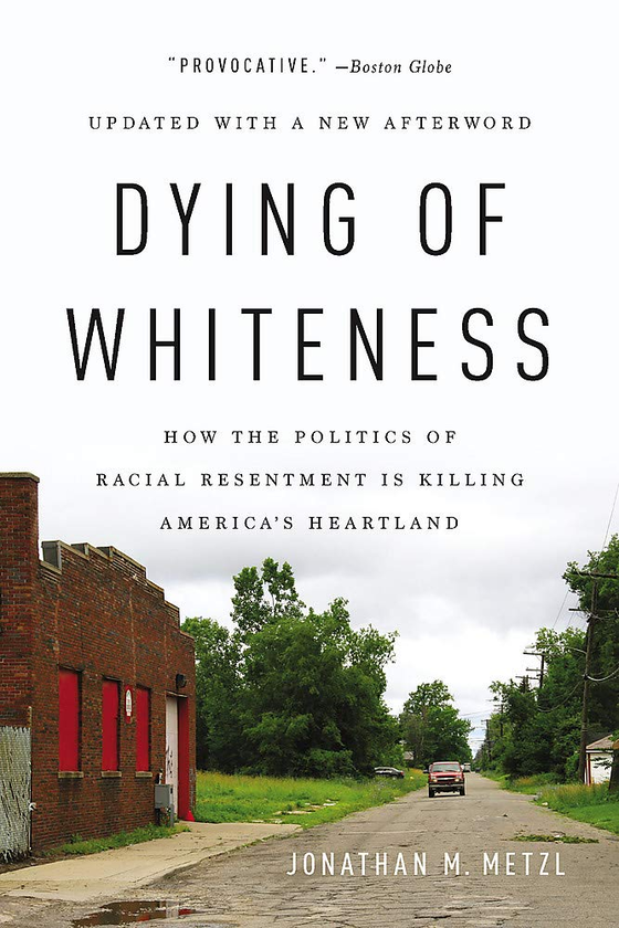 Бумажная книга «Dying of Whiteness», автор Джонатан Метцл - фото №1