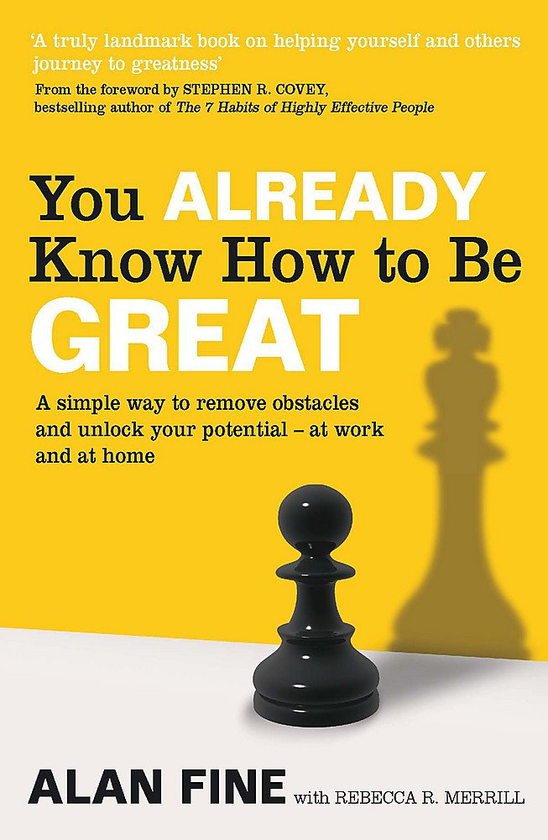 Бумажная книга «You Already Know How To Be Great. A Simple Way Remove Interference and Unlock Your Potential — at Work and at Home», авторов Ребекка Р. Меррилл, Алан Файн - фото №1