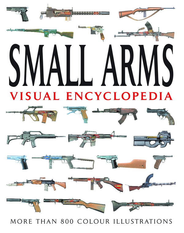 Паперова книга «Small Arms Visual Encyclopedia», автор Мартін Догерті - фото №1
