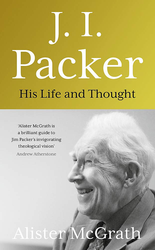 Паперова книга «J. I. Packer. His life and thought», автор Алістер Макграт - фото №1