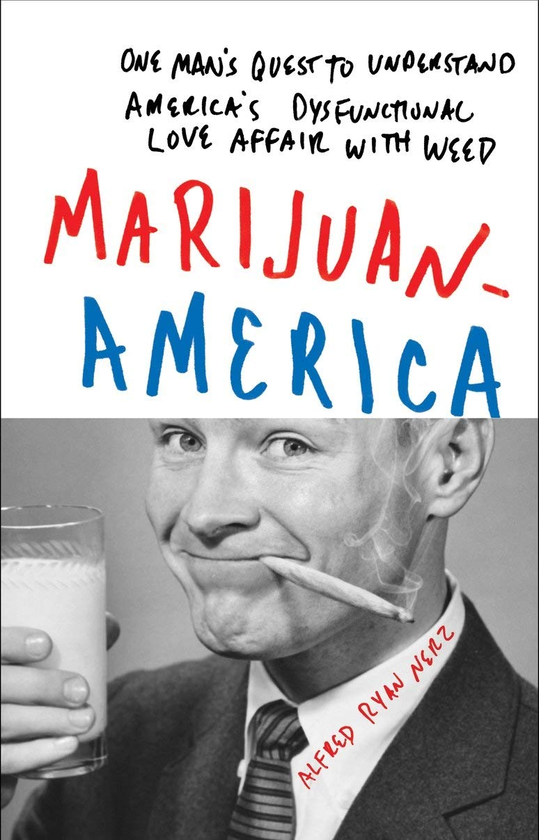 Бумажная книга «Marijuanamerica», автор Альфред Райан Нерц - фото №1