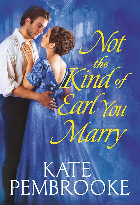 Бумажная книга «Not the Kind of Earl You Marry», автор Кейт Пембрук - фото №1