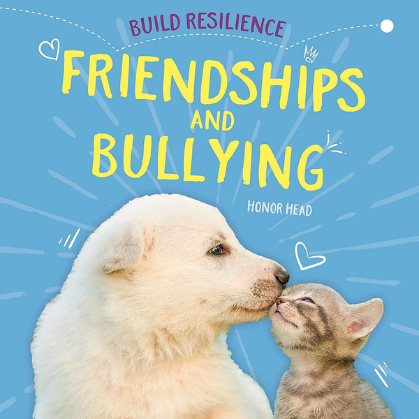 Бумажная книга «Friendships and Bullying», автор Хонор Хед - фото №1