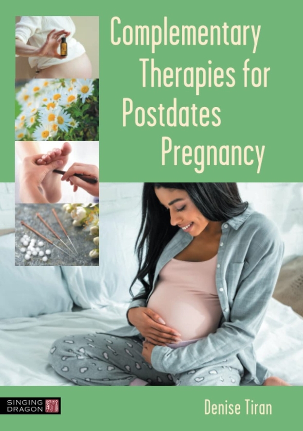 Бумажная книга «Complementary Therapies for Postdates Pregnancy», автор Дениз Тиран - фото №1