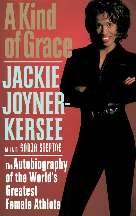 Бумажная книга «A Kind of Grace. The Autobiography of the World's Greatest Female Athlete», авторов Джеки Джойнер-Керси, Соня Стептоу - фото №1