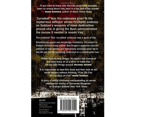 Бумажная книга «Curveball: Spies, Lies and the Man Behind Them: The Real Reason America Went to War in Iraq», автор Боб Дрогин - фото №1