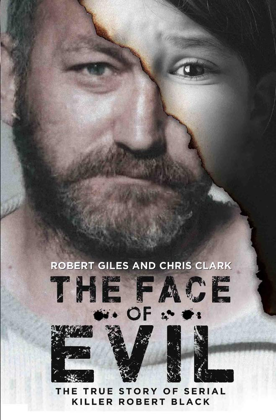 Бумажная книга «The Face of Evil - The True Story of the Serial Killer Robert Black», автор Крис Кларк - фото №1