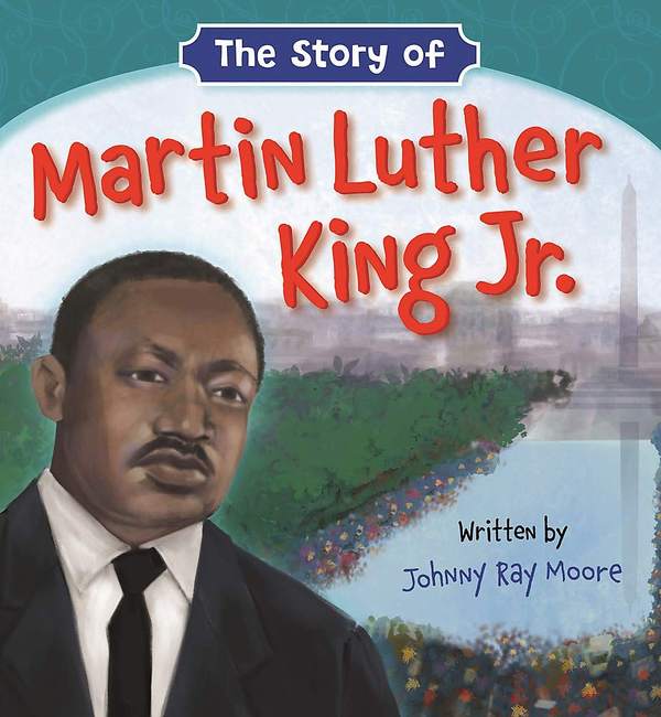 Бумажная книга «The Story of Martin Luther King Jr.», автор Джонни Рэй Мур - фото №1