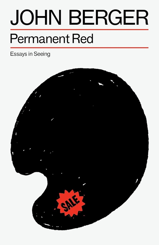 Бумажная книга «Permanent Red: Essays in Seeing», автор Джон Берджер - фото №1