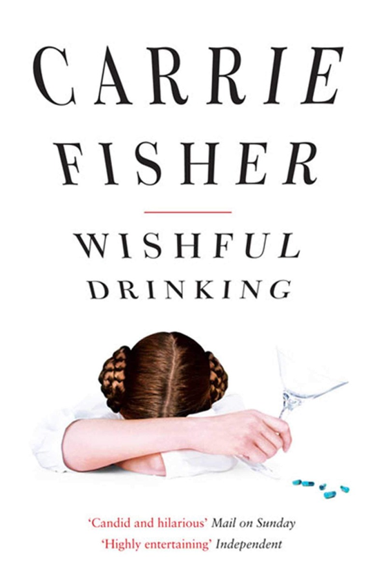Паперова книга «Wishful Drinking», автор Керрі Фішер - фото №1