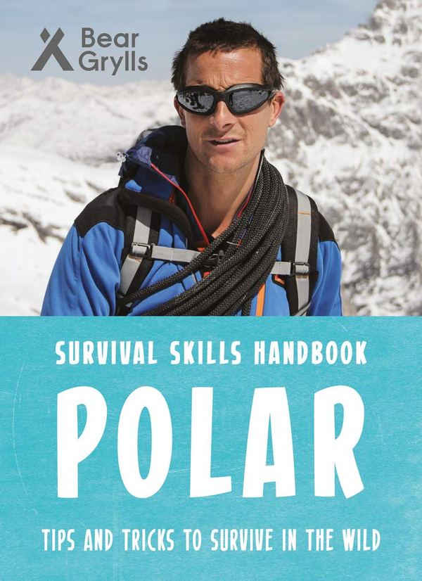 Бумажная книга «Bear Grylls Survival Skills: Polar», автор Беар Гриллс - фото №1