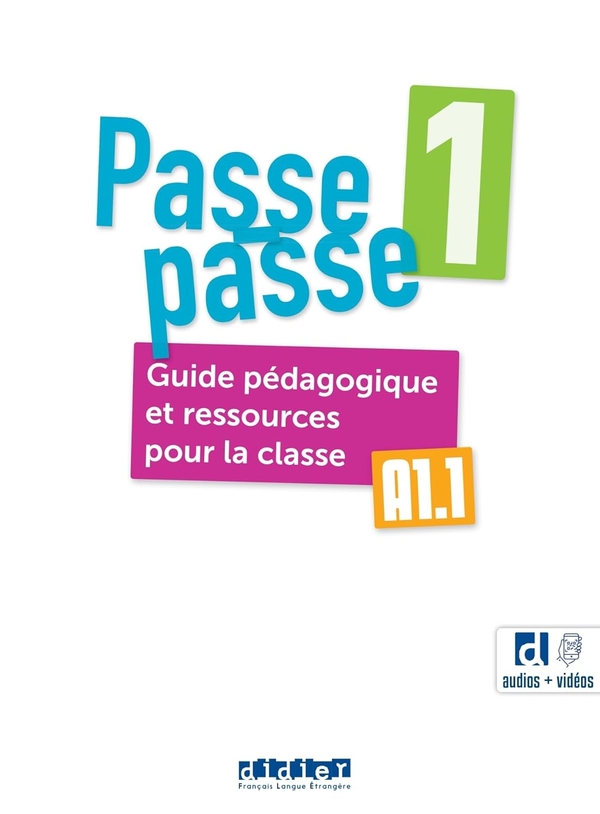 [object Object] «Passe-passe 1. A1.1. Guide Pédagogique et ressources pour la classe + didierfle.app», авторів Каролін Мраз, Софі Гонзалес, Крістель Бергер - фото №1