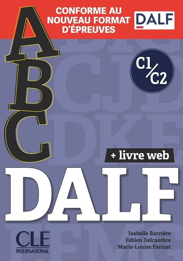 [object Object] «ABC DELF Livre De L'eleve + CD + Entrainement En Ligne C1/C2», авторів Фаб'єн Делькамбр, Ізабель Бар'єр, Мари-Луиза Паризет - фото №1