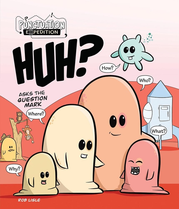 Паперова книга «HUH? Asks the Question Mark», автор Роб Лісл - фото №1