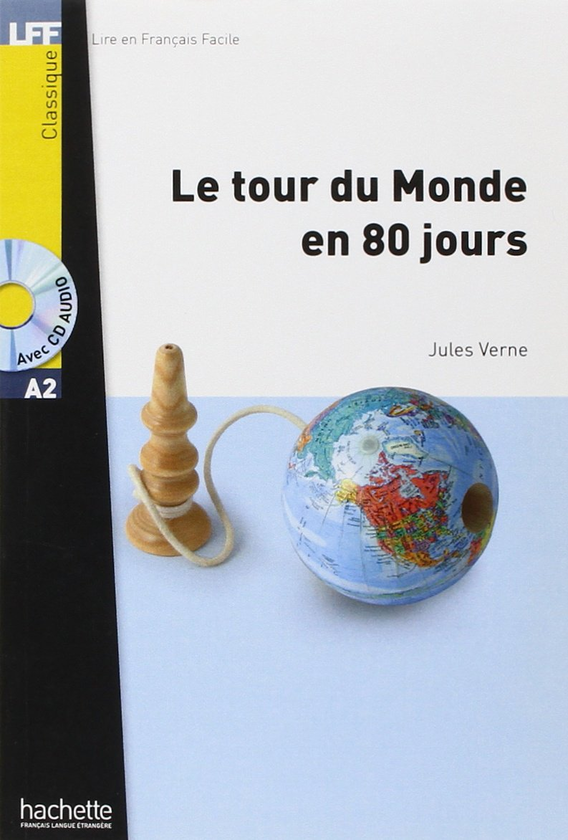 Бумажная книга «Le Tour du monde en 80 jours (+ CD audio MP3)», автор Жюль Верн - фото №1