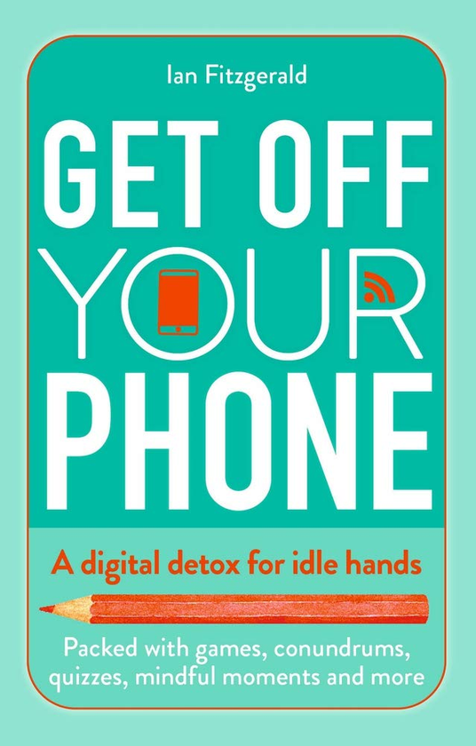 Паперова книга «Get off your phone», автор Ян Фіцджеральд - фото №1