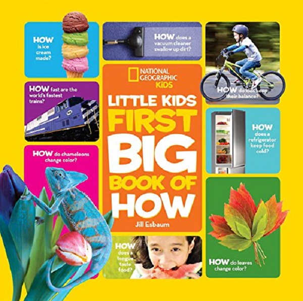 Бумажная книга «National Geographic Little Kids First Big Book of How », автор Джилл Эсбаум - фото №1