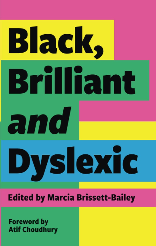 Паперова книга «Black, Brilliant and Dyslexic. Neurodivergent Heroes Tell their Stories» - фото №1