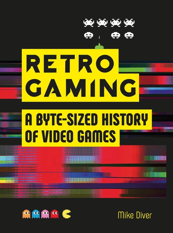 Бумажная книга «Retro Gaming. A Byte-sized History of Video Games - From Atari to Zelda», автор Майк Дайвер - фото №1