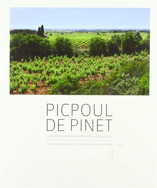 Бумажная книга «Picpoul de Pinet. The White Mediterranean Vineyards of the Languedoc», автор Марк Медевилл - фото №1