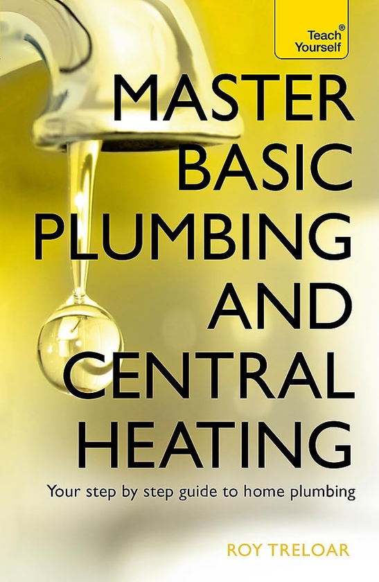 Бумажная книга «Master Basic Plumbing And Central Heating», автор Рой Трелор - фото №1