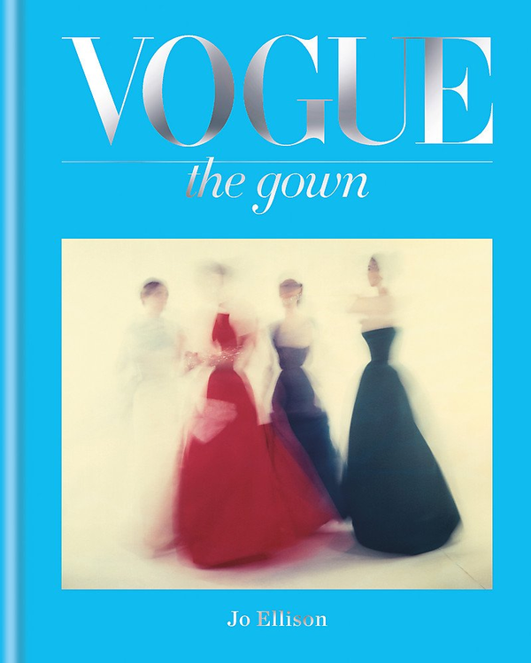 Бумажная книга «Vogue. The Gown», автор Джо Эллисон - фото №1