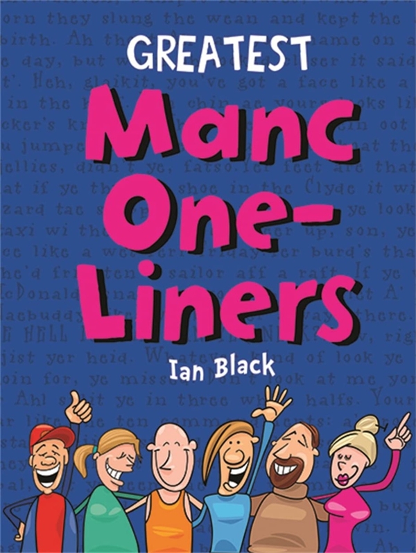Бумажная книга «Greatest Manc One-Liners», авторов Ян Блэк, Лесли Блэк - фото №1