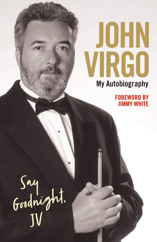 Бумажная книга «John Virgo: Say Goodnight, JV - My Autobiography», автор Джон Дева - фото №1