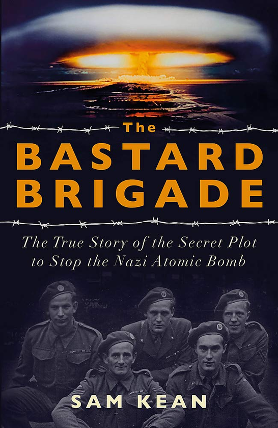 Паперова книга «The Bastard Brigade», автор Сем Кін - фото №1